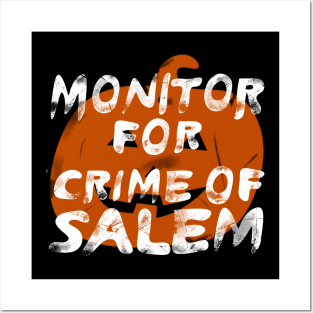 MONITOR FOR CRIME OF SALEM Posters and Art